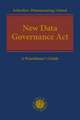 New Data Governance Act: A Practitioner's Guide