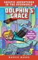 Dolphin's Grace: An Unofficial Minecrafters Novelvolume 3