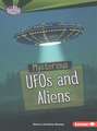 Mysterious UFOs and Aliens Mysterious UFOs and Aliens