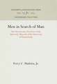 Men in Search of Man – The First Seventy–Five Years of the University Museum of the University of Pennsylvania