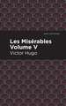 Les Miserables Volume V