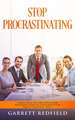 STOP PROCRASTINATING
