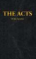 THE ACTS OF THE APOSTLES