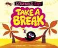 Commas Say Take a Break