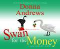 Swan for the Money