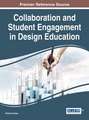 Collaboration and Student Engagement in Design Education