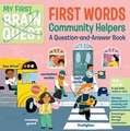 My First Brain Quest First Words: Community Helpers