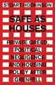 Safe as Houses