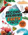 Record-Breaking: Earth Facts: And the science behind them!