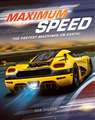 Maximum Speed: The fastest machines on Earth!