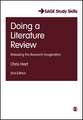 Doing a Literature Review: Releasing the Research Imagination