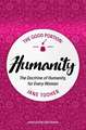 The Good Portion - Humanity: Delighting in the Doctrine of Humanity