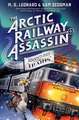 The Arctic Railway Assassin