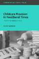 Childcare Provision in Neoliberal Times – The Marketization of Care