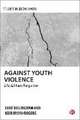 Against Youth Violence – A Social Harm Perspective