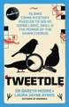 Tweetdle: 75 Bird Puzzles to Solve Using Logic, Skill and the Power of the Dawn Chorus