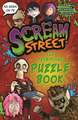 Scream Street: The Petrifying Puzzle Book