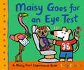 Maisy Goes for an Eye Test