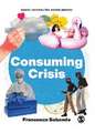 Consuming Crisis: Commodifying Care and COVID-19