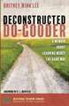 Deconstructed Do-Gooder