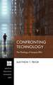 Confronting Technology