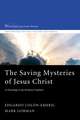 The Saving Mysteries of Jesus Christ