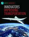 Innovators Improving Transportation