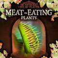 Meat-Eating Plants