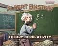 Albert Einstein and the Theory of Relativity