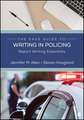 The SAGE Guide to Writing in Policing: Report Writing Essentials