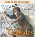 Crusades: Kids at the Crossroads