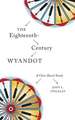 The Eighteenth-Century Wyandot: A Clan-Based Study