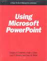 Using Microsoft PowerPoint: A How-To-Do-It Manual for Librarians