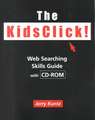 The KidsClick!: "A Web Search Skills Guide with CD-ROM"