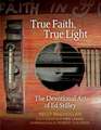 True Faith, True Light: The Devotional Art of Ed Stilley