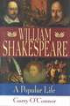 Shakespeare: A Popular Life