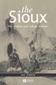 The Sioux – The Dakota and Lakota Nations