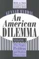 An American Dilemma: The Negro Problem and Modern Democracy, Volume 1