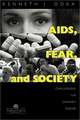 AIDS, Fear and Society: Challenging the Dreaded Disease