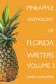 Pineapple Anthology of Florida Writers Volume 3