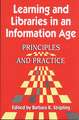 Learning and Libraries in an Information Age: Principles and Practice