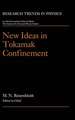 New Ideas in Tokamak Confinement