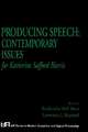 Producing Speech: Contemporary Issues: for Katherine Safford Harris