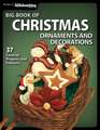 Big Book of Christmas Ornaments and Decorations