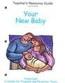 Your New Baby: Teacher's Resource Guide