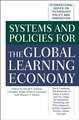 Systems and Policies for the Global Learning Economy