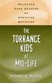 The Torrance Kids at Mid-Life: Selected Case Studies of Creative Behavior