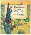 Sir Cumference and the Sword in the Cone