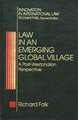 Law in an Emerging Global Village: A Post-Westphalian Perspective