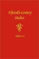 Fifteenth–Century Studies Vol. 27 – A Special Issue on Violence in Fifteenth–Century Text and Image